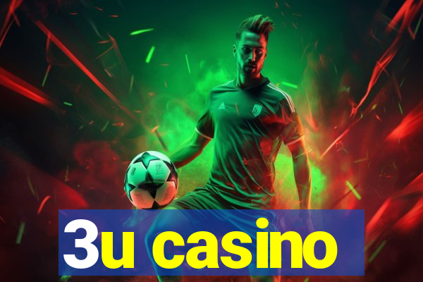 3u casino